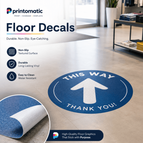 Custom floor decals printed in vibrant full colour on durable slip-resistant adhesive material for indoor promotional and directional use by Printomatic.