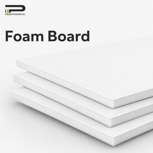 Custom foam board signs printed in vibrant full colour on lightweight rigid foam board for indoor displays by Printomatic.