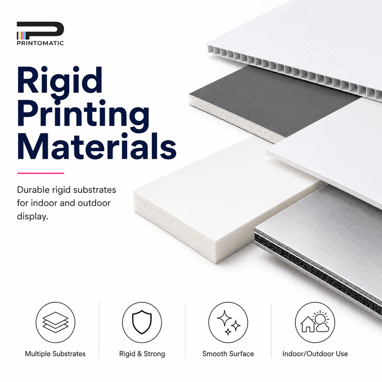 Something Rigid durable & versatile rigid printing materials at Printomatic.